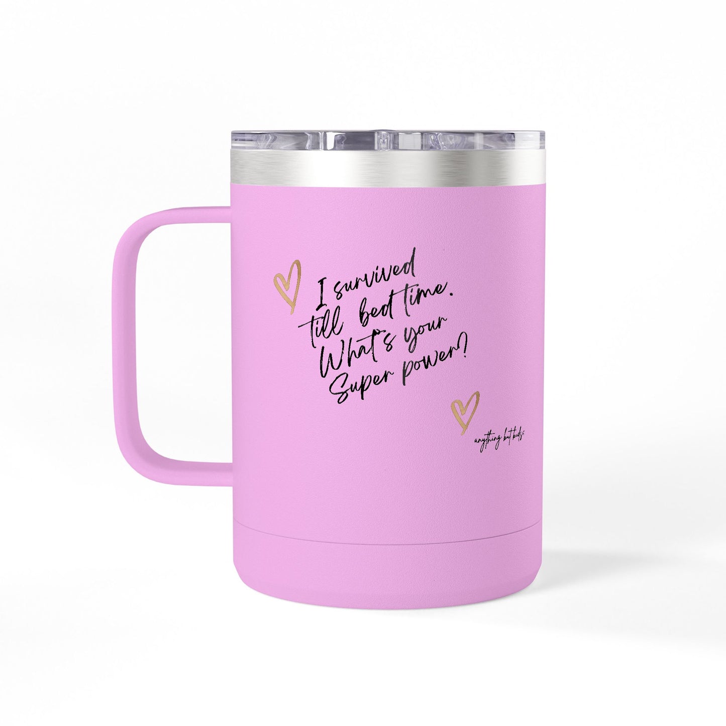 " I Survived Till Bedtime… What’s Your Superpower?” Tumbler