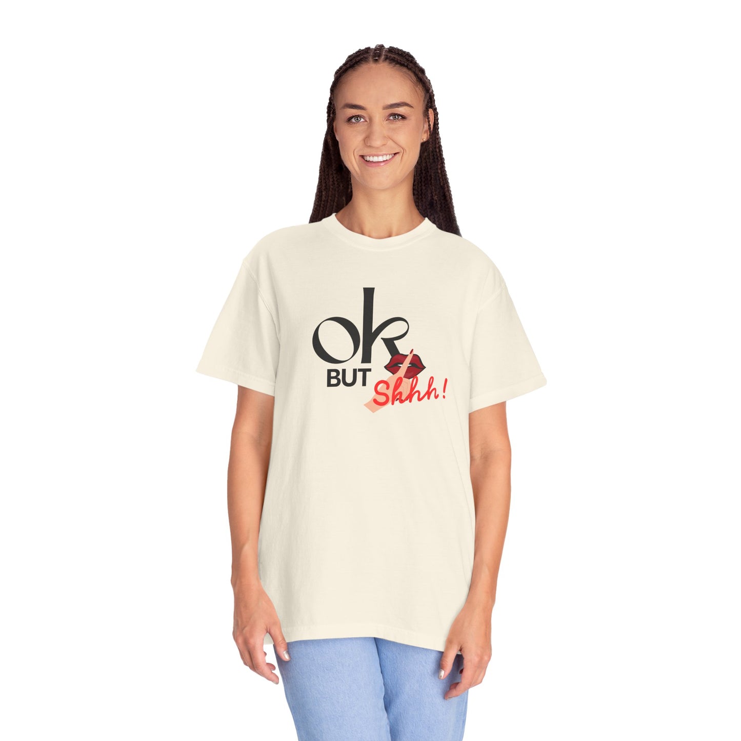“But Shhh!” Graphic Tee