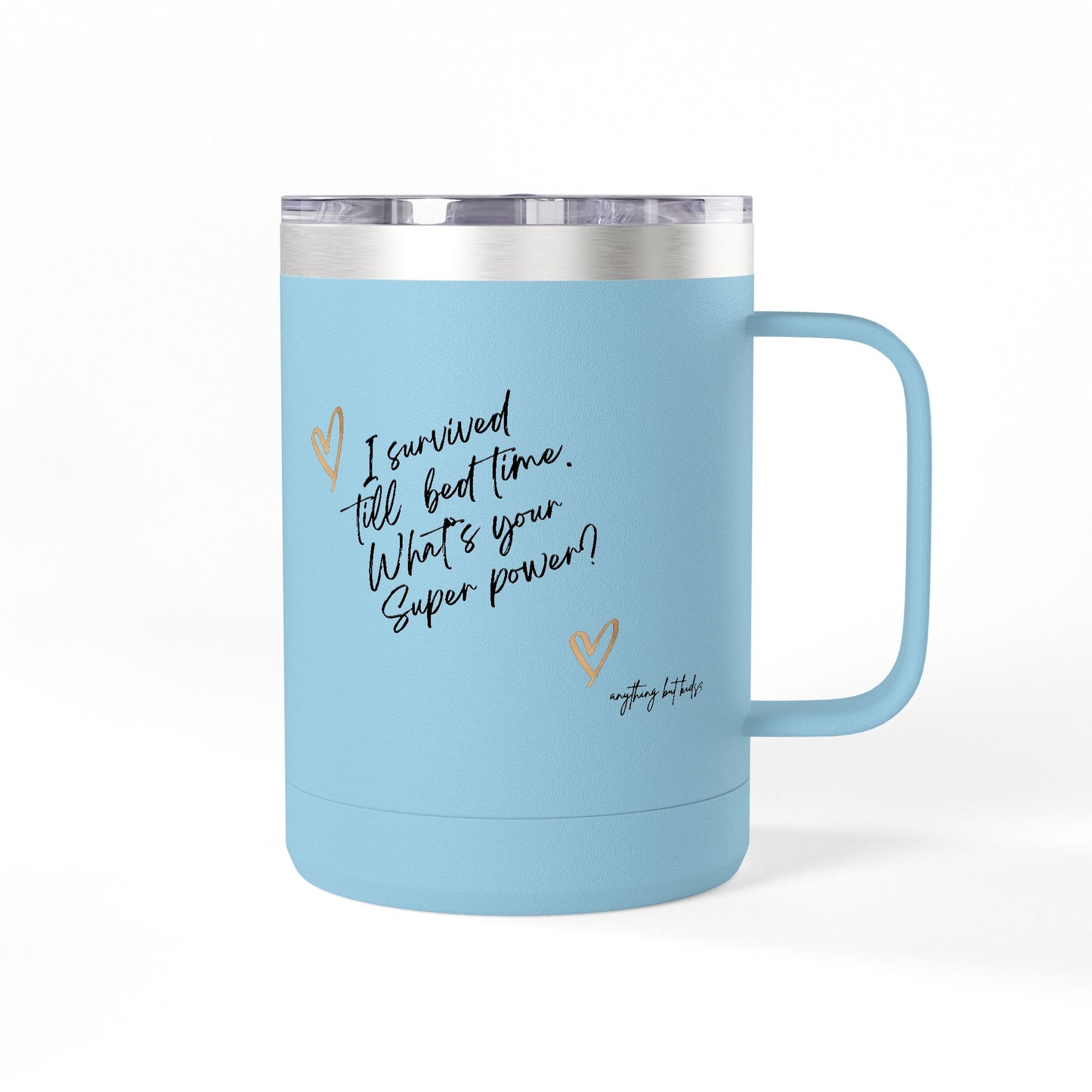 " I Survived Till Bedtime… What’s Your Superpower?” Tumbler