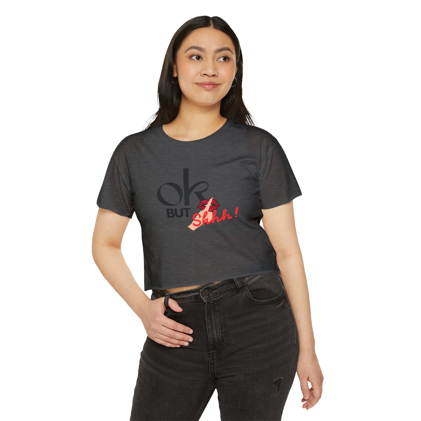 “OK But Shhh!” Crop Top