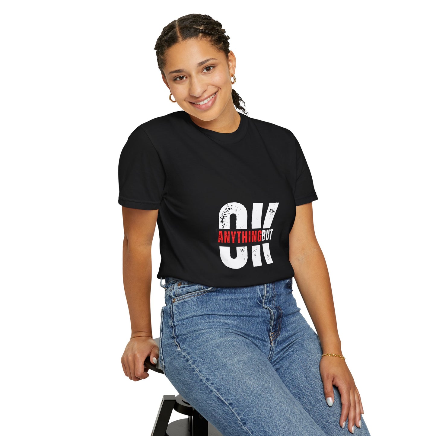 “Anything But OK” T-Shirt