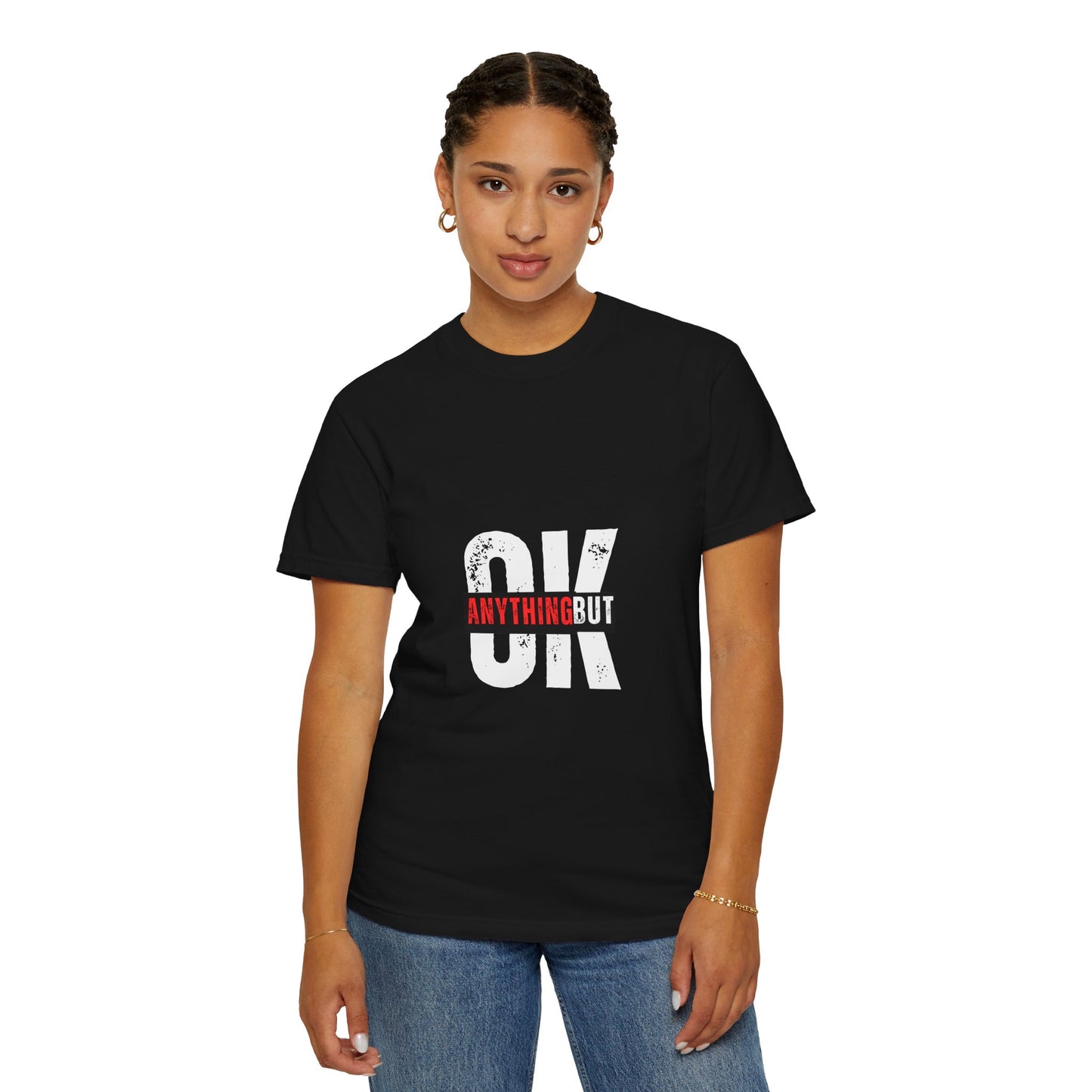 “Anything But OK” T-Shirt