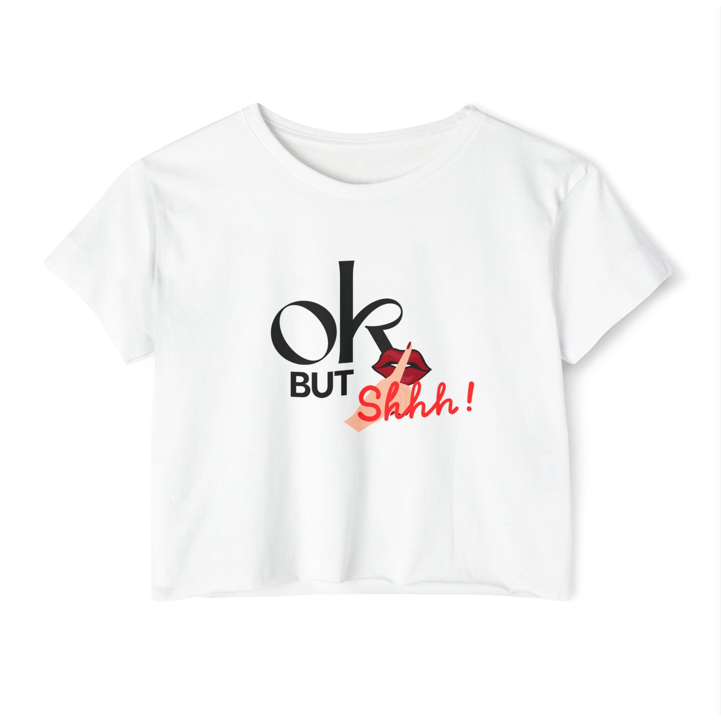 “OK But Shhh!” Crop Top