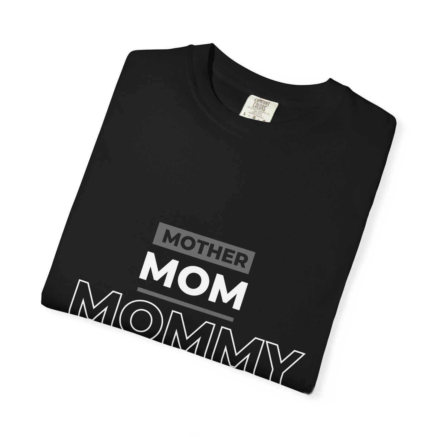 "mother,mom mommy, ma, mama, bruh” T-Shirt